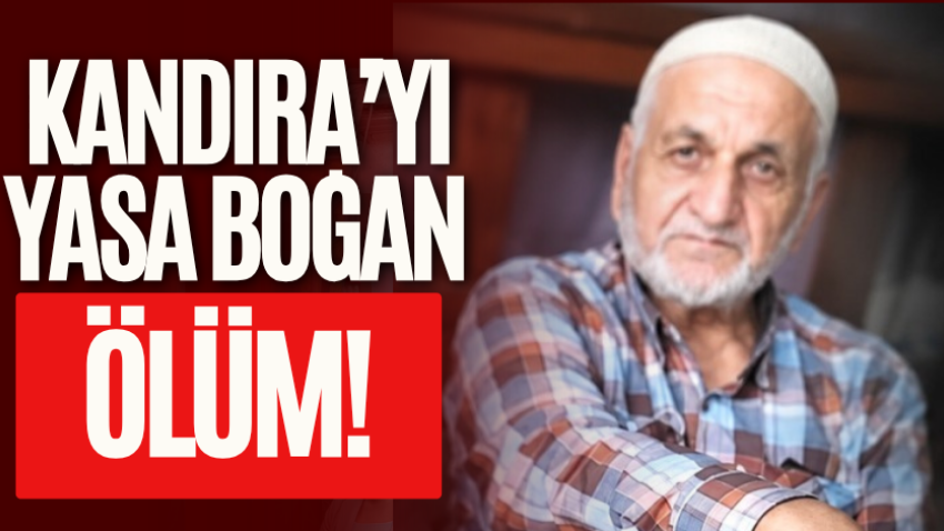 Kandıra’yı yasa boğan ölüm!