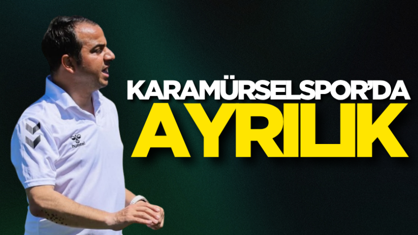 Karamürselspor’da ayrılık