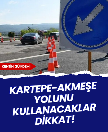 Kartepe-Akmeşe yolunu kullanacaklar dikkat!