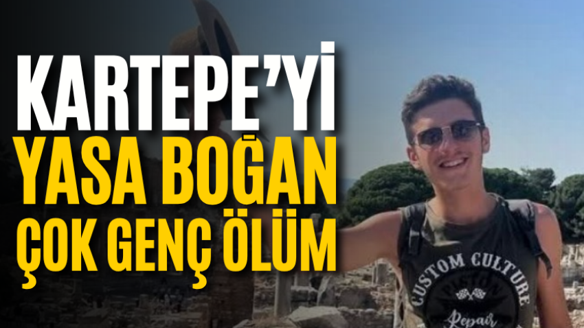 Kartepe’yi yasa boğan çok genç ölüm
