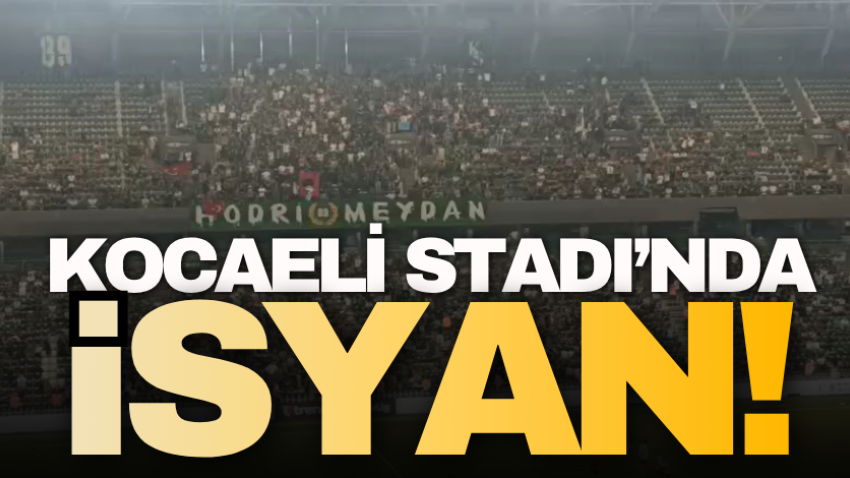 Kocaeli Stadı’nda isyan!