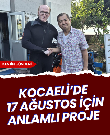 Kocaeli’de 17 Ağustos için anlamlı proje 