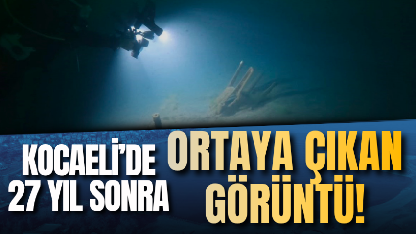 Kocaeli’de 27 yıl sonra ortaya çıkan görüntü!