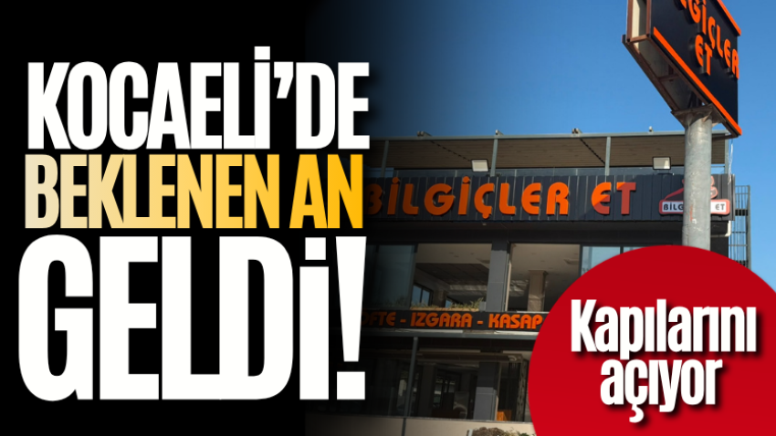 Kocaeli’de beklenen an geldi! Kapılarını açıyor