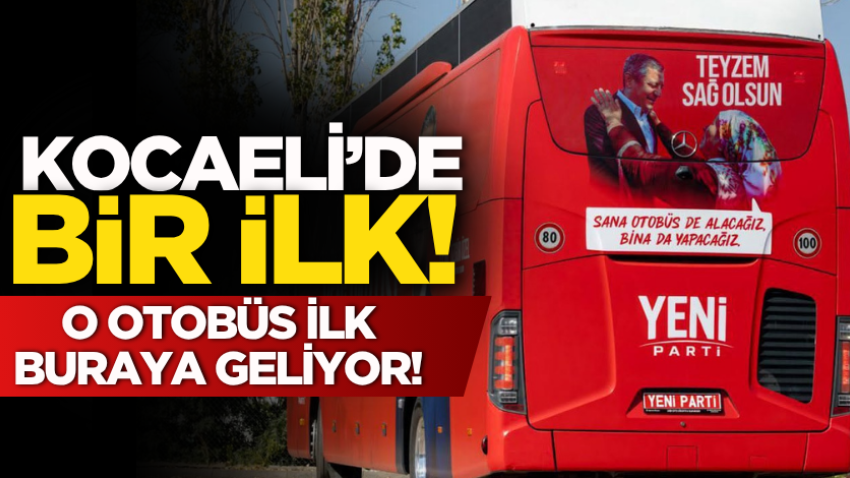 Kocaeli’de bir ilk! O otobüs ilk buraya geliyor!
