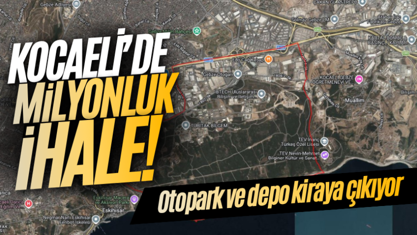 Kocaeli’de milyonluk ihale! Otopark ve depo kiraya çıkıyor