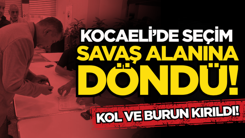 Kocaeli’de seçim savaşa döndü! Kol ve burun kırıldı!