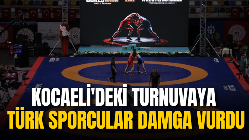 Kocaeli'deki turnuvaya Türk sporcular damga vurdu