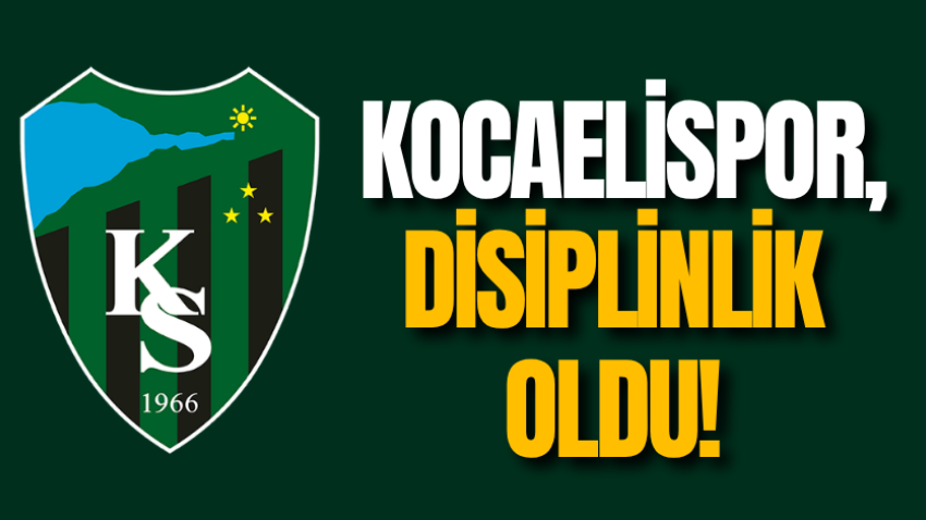 Kocaelispor, disiplinlik oldu! 