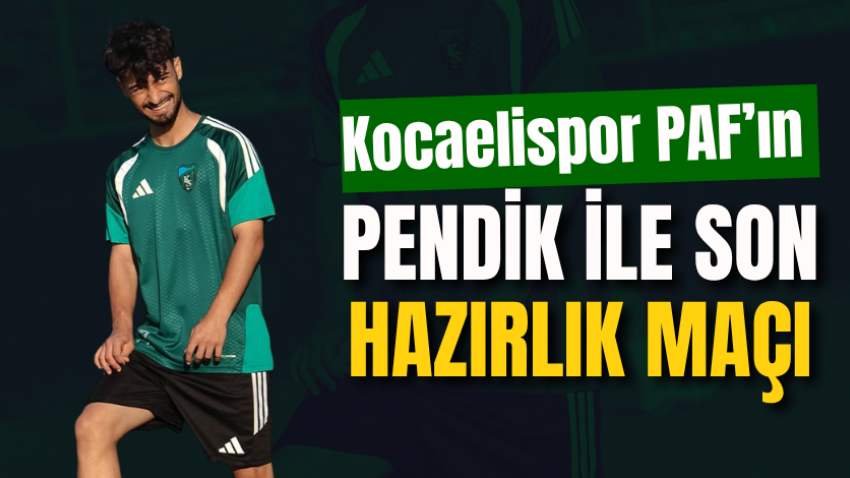 Kocaelispor PAF’ın son hazırlık maçı