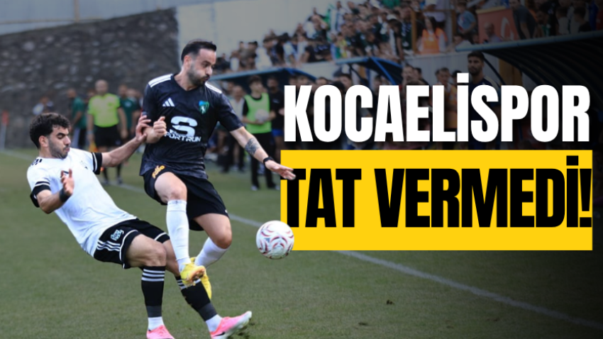 Kocaelispor tat vermedi!