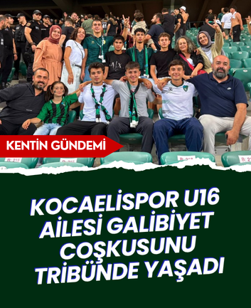 Kocaelispor U16 ailesi galibiyet coşkusunu tribünde yaşadı