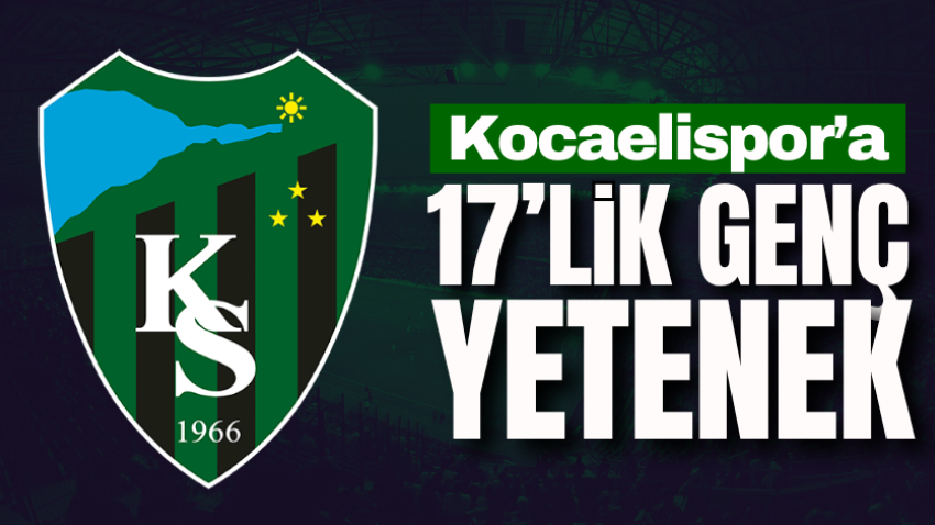 Kocaelispor’a 17’lik genç yetenek