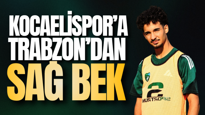 Kocaelispor’a Trabzon’dan sağ bek