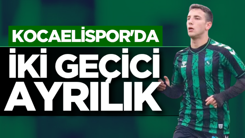 Kocaelispor'da iki geçici ayrılık