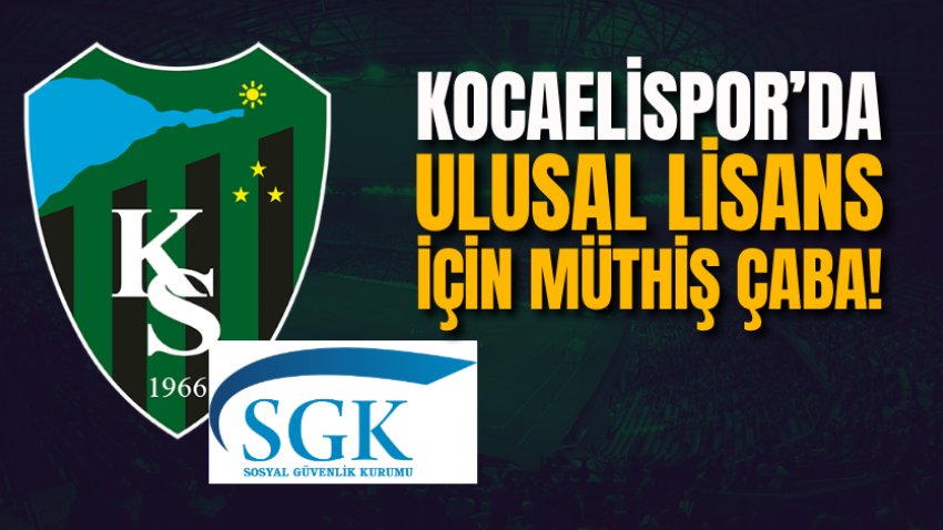 Kocaelispor’da Ulusal Lisans için müthiş çaba!