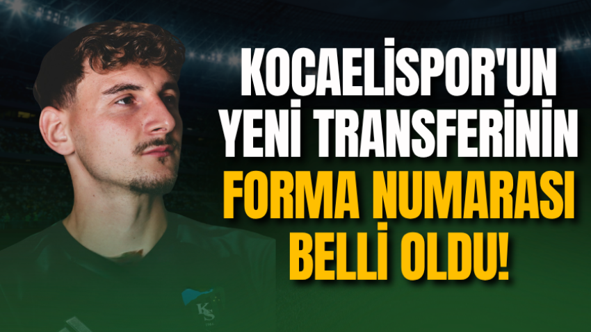 Kocaelispor'un yeni transferinin forma numarası belli oldu!