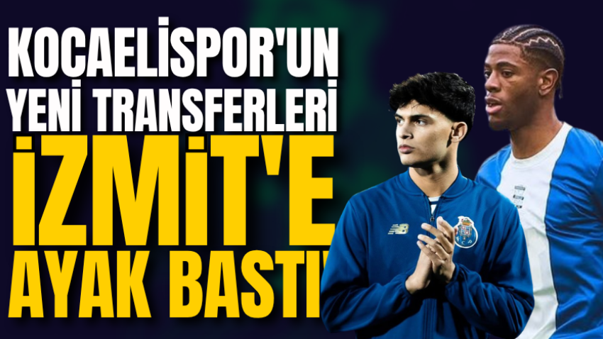 Kocaelispor'un yeni transferleri İzmit'e ayak bastı! 