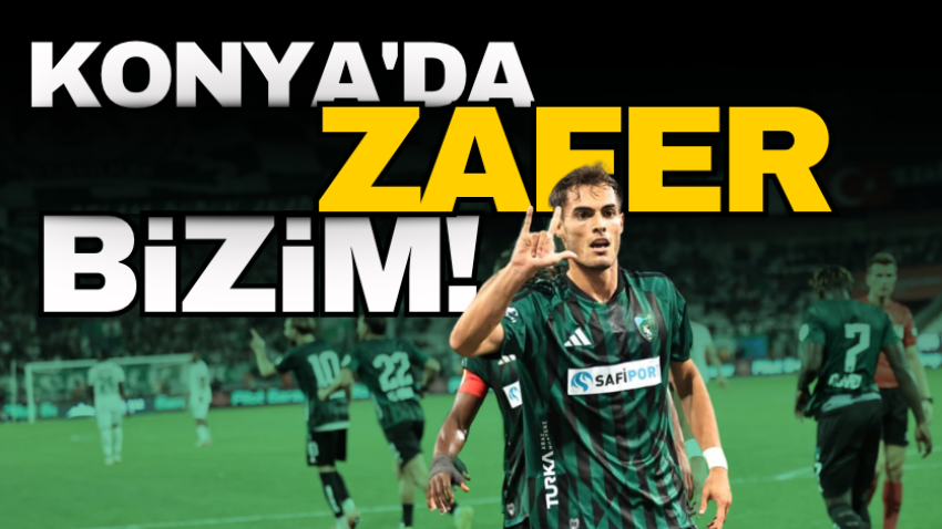 Konya'da ZAFER bizim! 