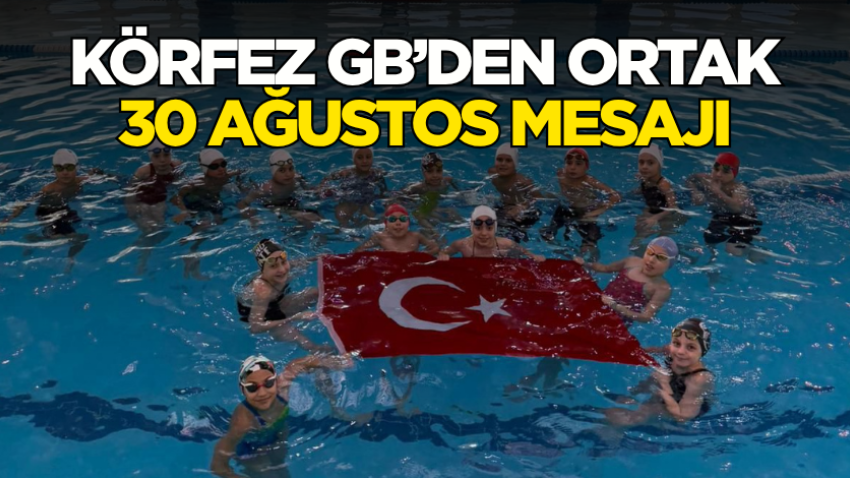 Körfez GB’den ortak 30 Ağustos mesajı