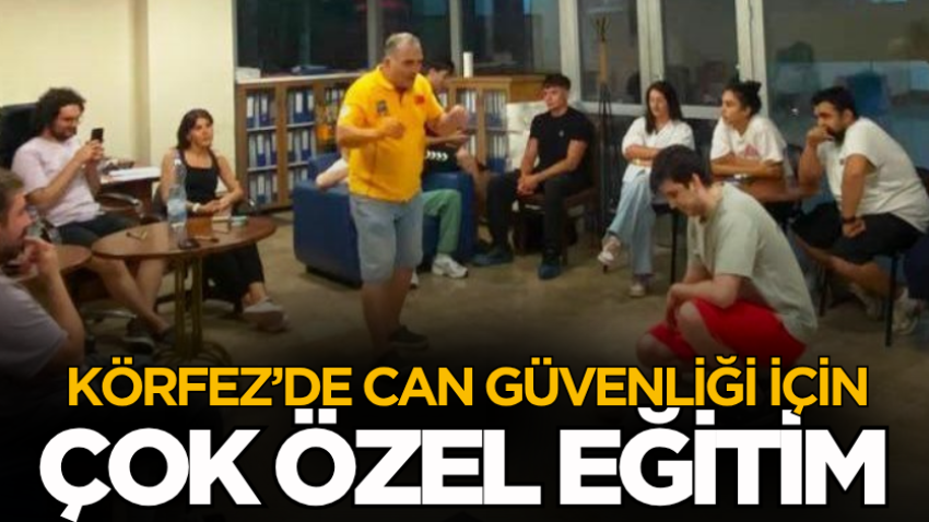 Körfez’de can güvenliği için çok özel eğitim
