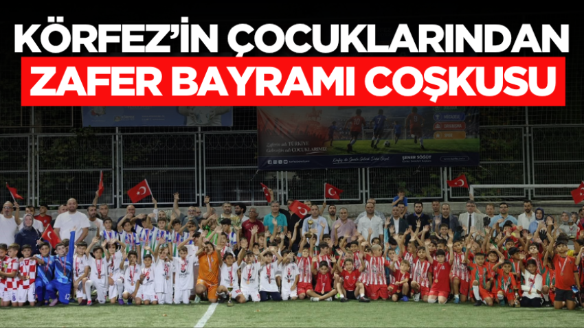 Körfez’in çocuklarından Zafer Bayramı coşkusu