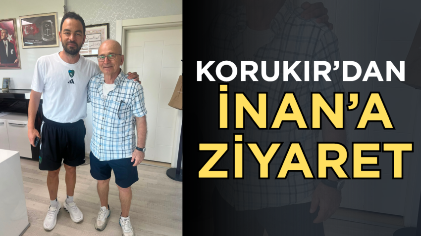 Korukır’dan İnan’a ziyaret