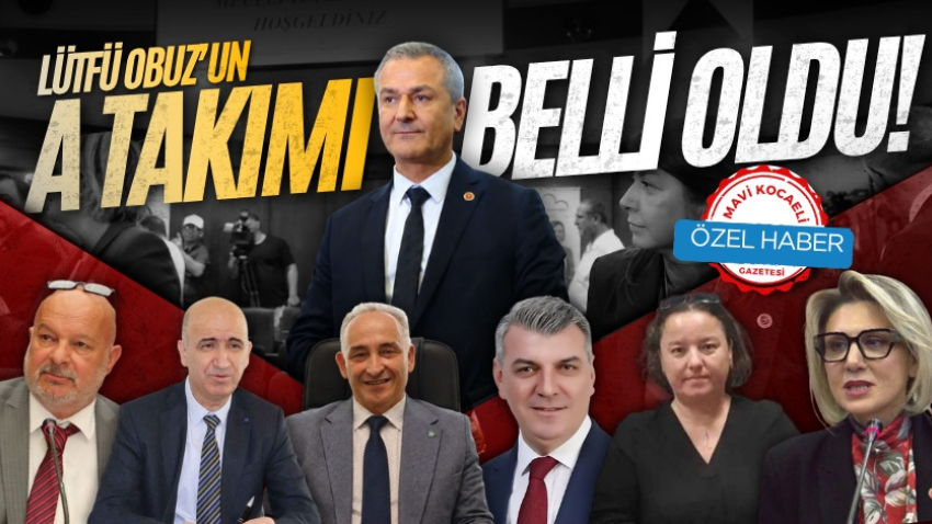 Lütfü Obuz’un A Takımı belli oldu! İşte o isimler