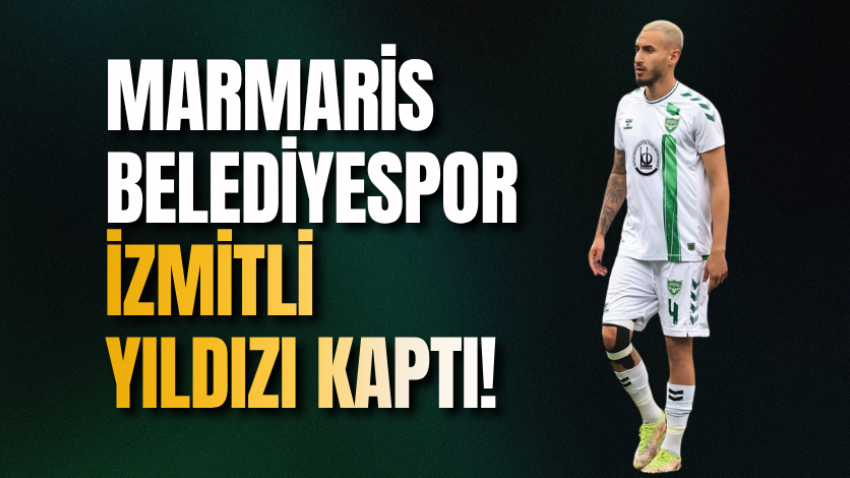 Marmaris Belediyespor İzmitli yıldızı kaptı!