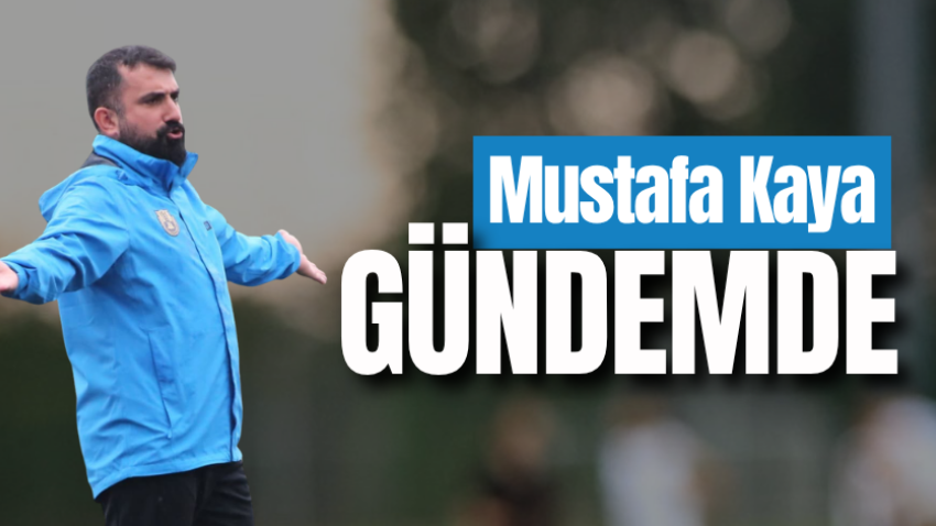 Mustafa Kaya gündemde