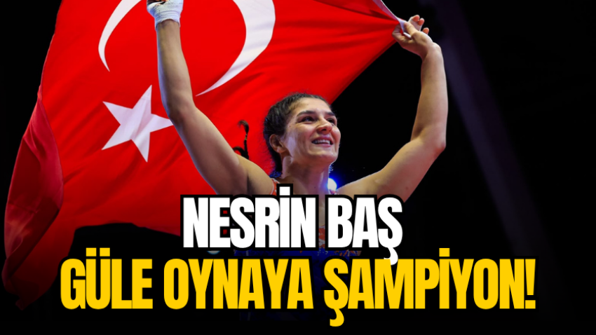 Nesrin Baş güle oynaya şampiyon!