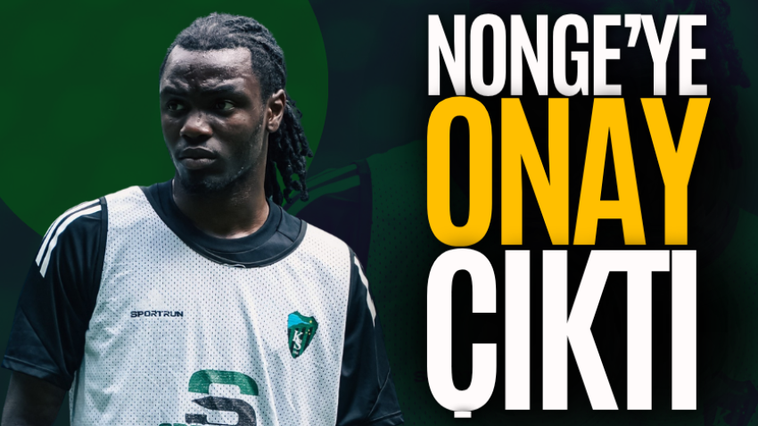 Nonge’ye onay çıktı