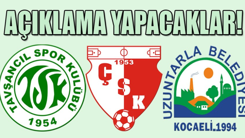 O kulüpler açıklama yapacak!