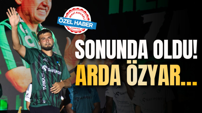 Sonunda oldu! Arda Özyar… 