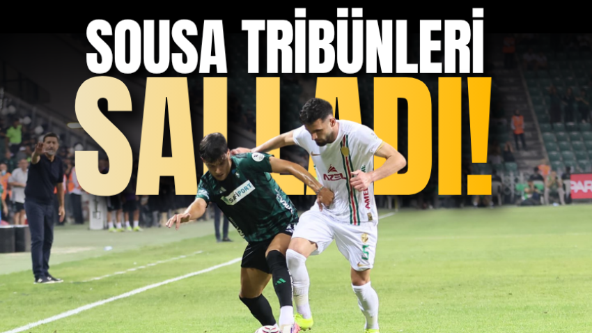 Sousa tribünleri salladı!
