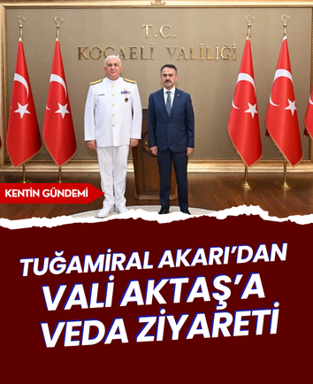 Tuğamiral Akarı’dan Vali Aktaş’a veda ziyareti