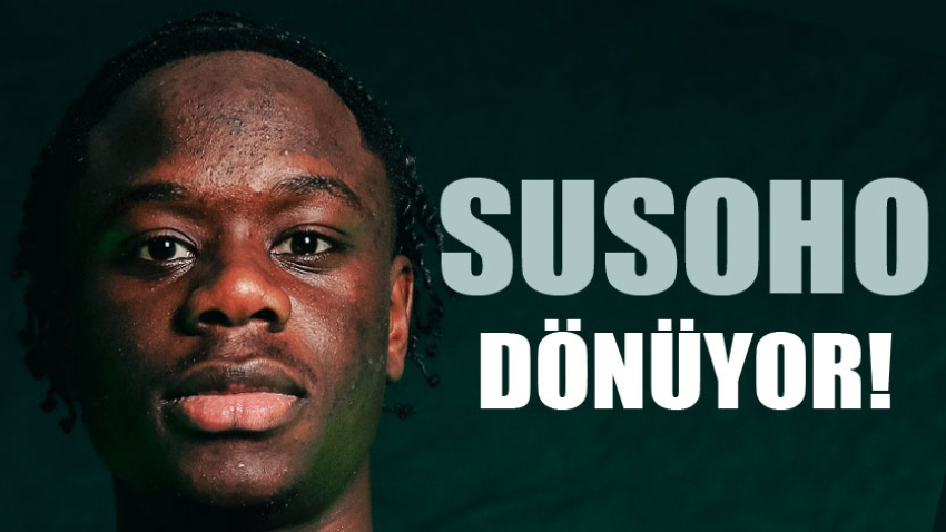 Ve Susoho dönüyor!