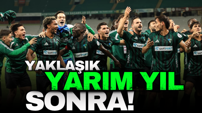 Yaklaşık yarım yıl sonra!