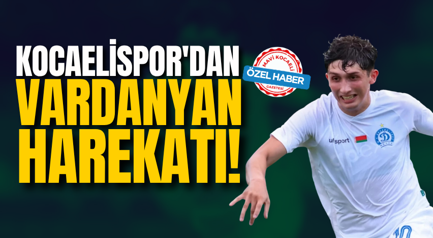 Kocaelispor'dan Vardanyan harekatı!