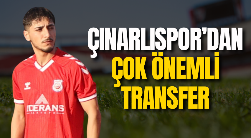 Çınarlıspor’dan çok önemli transfer