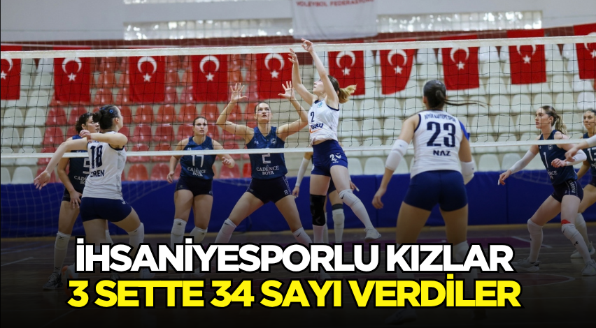 İhsaniyesporlu kızlar 3 sette 34 sayı verdiler