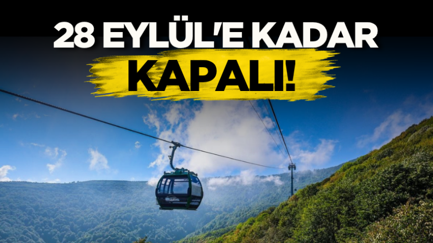 28 Eylül'e kadar kapalı!