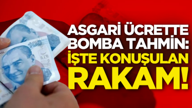 Asgari ücrette bomba tahmin: İşte konuşulan rakam! 