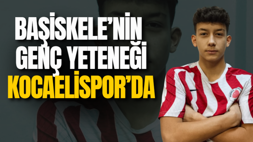 Başiskele’nin genç yeteneği Kocaelispor’da