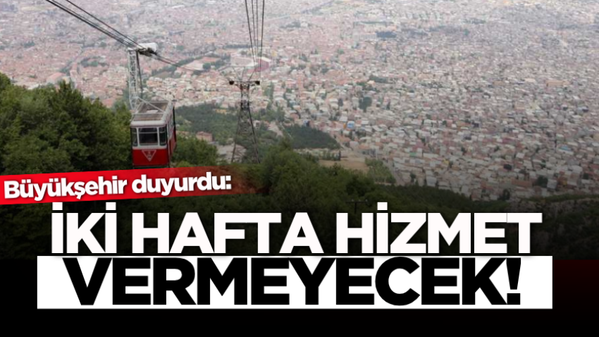 Büyükşehir duyurdu: İki hafta hizmet vermeyecek!