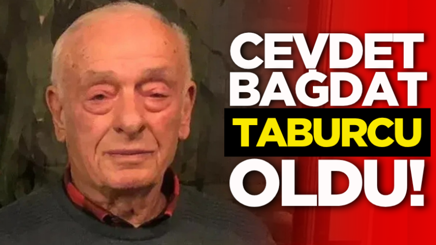 Cevdet Bağdat taburcu oldu!