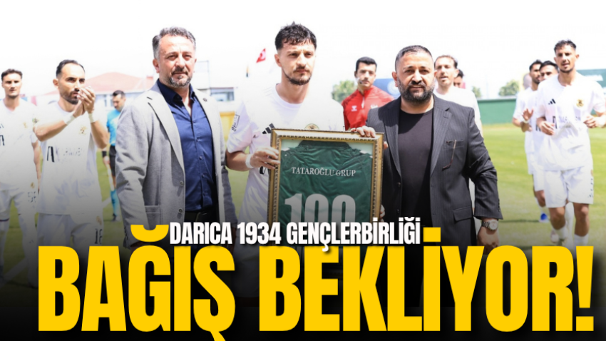 Darıca 1934 Gençlerbirliği bağış bekliyor!