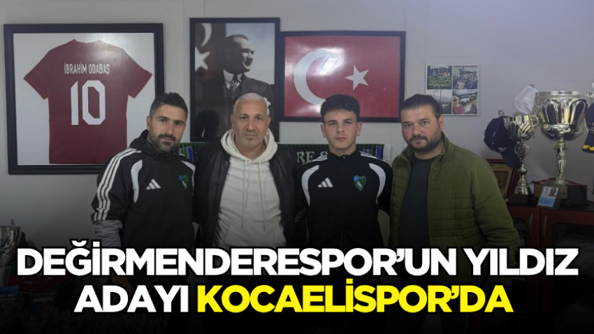 Değirmenderespor’un yıldız adayı Kocaelispor’da 