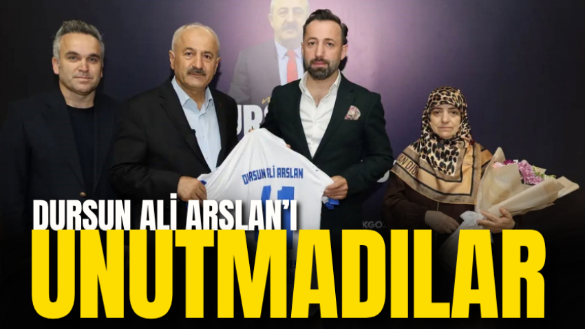 Dursun Ali Arslan’ı unutmadılar