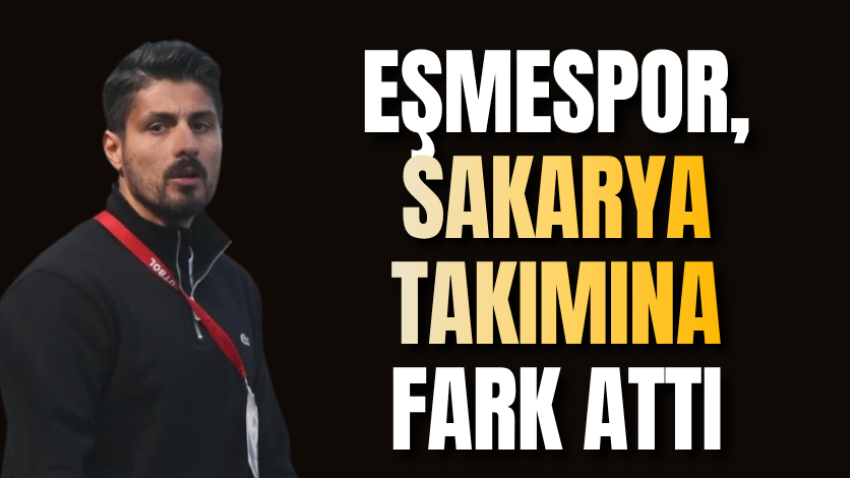 Eşmespor, Sakarya takımına fark attı